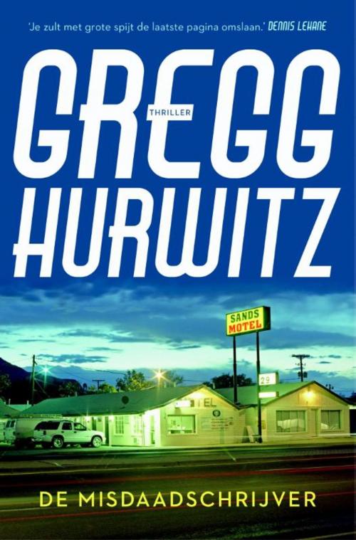 Cover of the book De misdaadschrijver by Gregg Hurwitz, Bruna Uitgevers B.V., A.W.