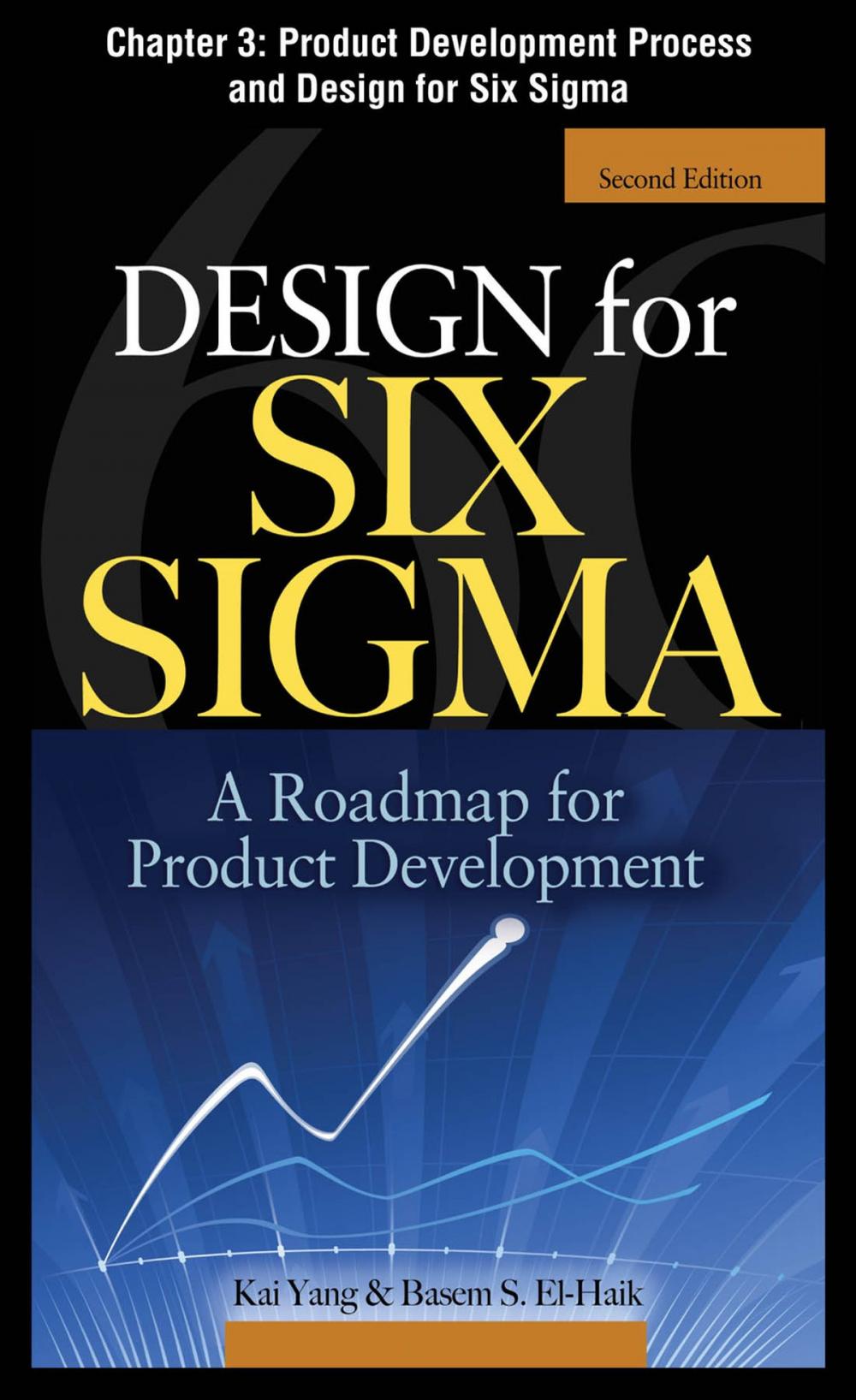Big bigCover of Design for Six Sigma, Chapter 3 - Product Development Process and Design for Six Sigma