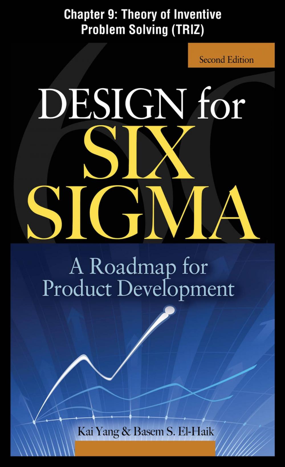 Big bigCover of Design for Six Sigma, Chapter 9 - Theory of Inventive Problem Solving (TRIZ)