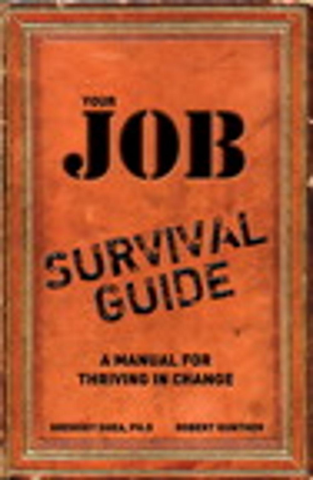 Big bigCover of Your Job Survival Guide