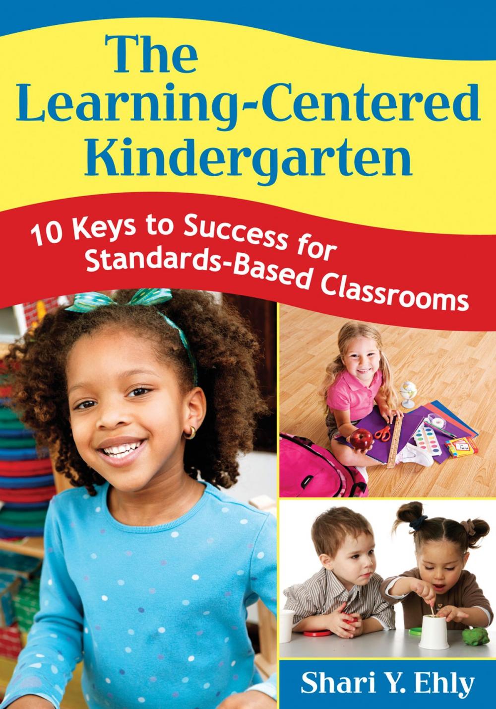 Big bigCover of The Learning-Centered Kindergarten