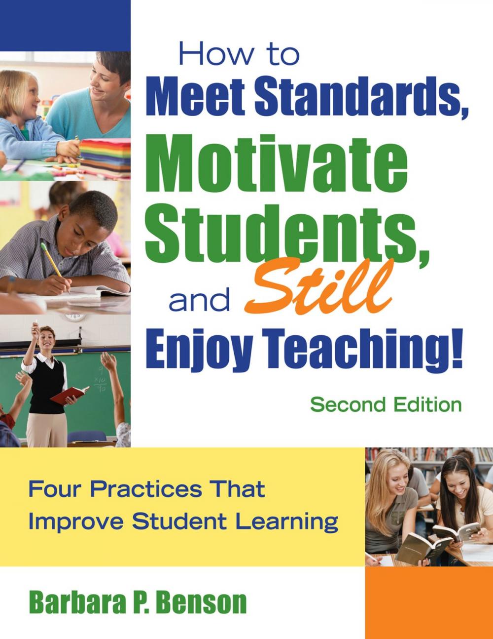 Big bigCover of How to Meet Standards, Motivate Students, and Still Enjoy Teaching!