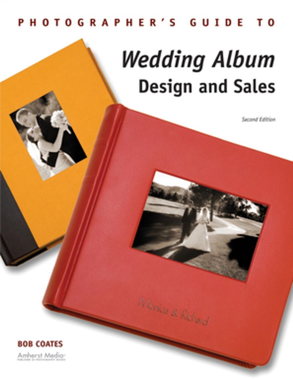 Big bigCover of Photographer's Guide to Wedding Album Design and Sales