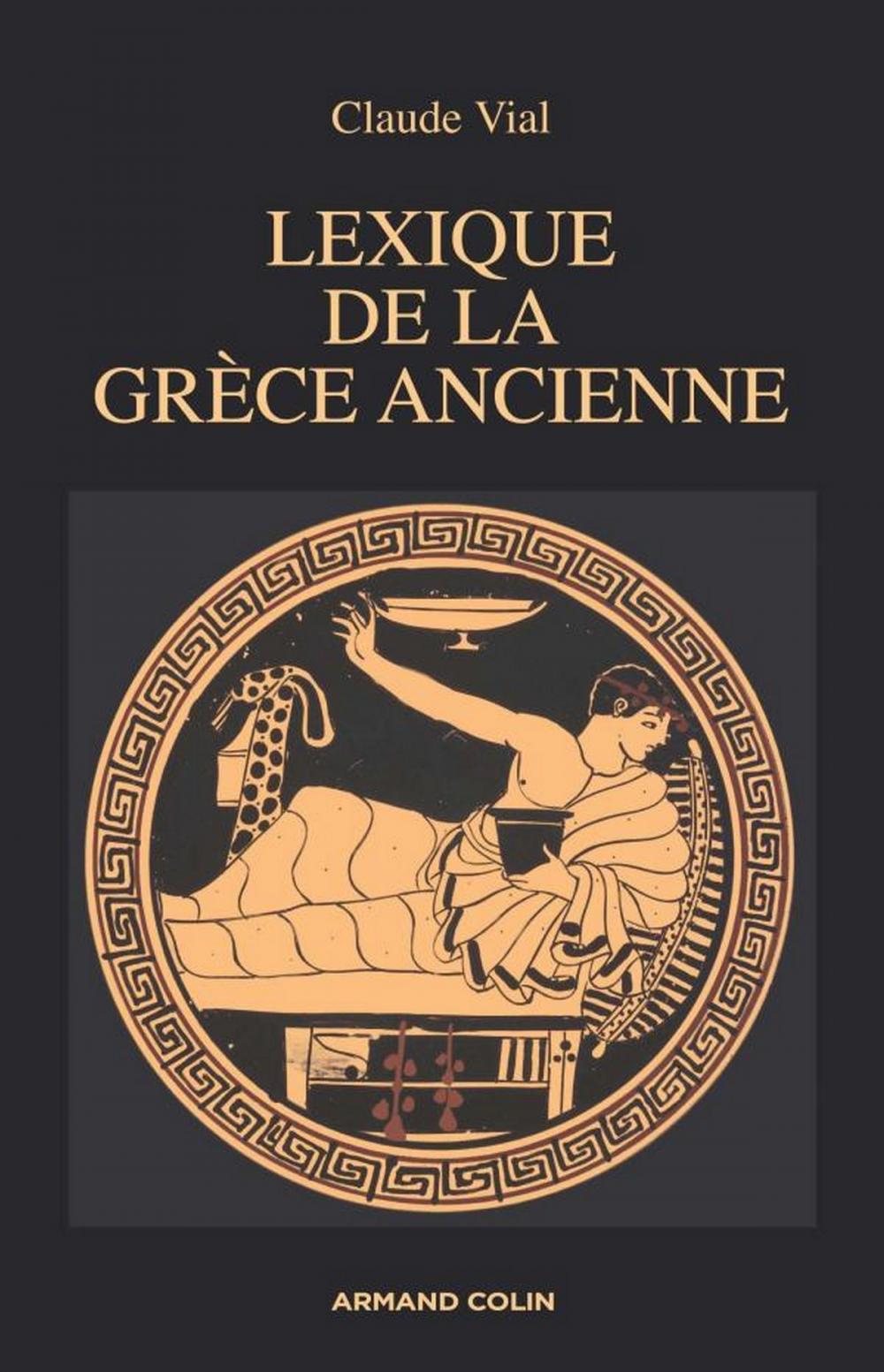 Big bigCover of Lexique de la Grèce ancienne