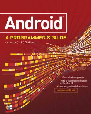 Cover of the book ANDROID A PROGRAMMERS GUIDE by David J. Cichelli