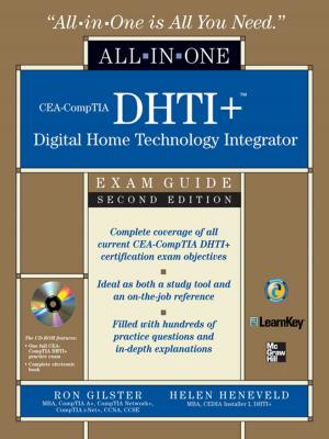 Cover of the book CEA-CompTIA DHTI+ Digital Home Technology Integrator All-In-One Exam Guide, Second Edition by Phyllis Dutwin