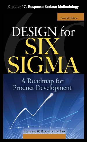 Cover of the book Design for Six Sigma, Chapter 17 - Response Surface Methodology by Gokulakrishnan Srinivasan