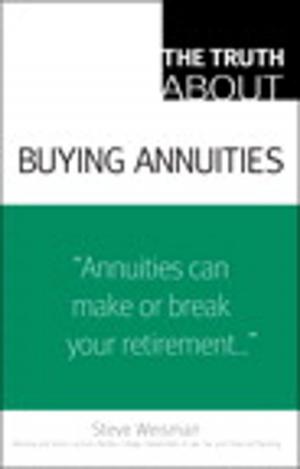 Cover of the book The Truth About Buying Annuities by Robert Brock