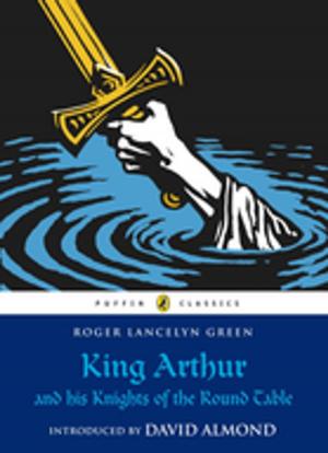 Cover of King Arthur and His Knights of the Round Table