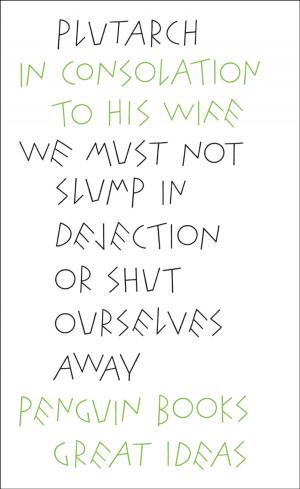 Cover of the book In Consolation to his Wife by Penguin Books Ltd
