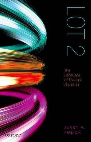 Cover of the book LOT 2 : The Language of Thought Revisited by R. F. Foster