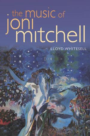 Cover of the book The Music of Joni Mitchell by Stephen P. Hinshaw, Richard M. Scheffler
