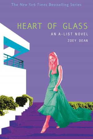 Book cover of The A-List #8: Heart of Glass