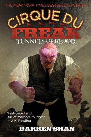 Cover of the book Cirque Du Freak #3: Tunnels of Blood by Talitha Shipman, Amy E. Sklansky