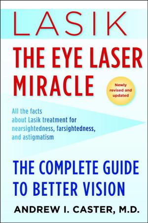 Cover of the book Lasik: The Eye Laser Miracle by Bronwen Evans