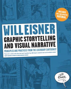 Book cover of Graphic Storytelling and Visual Narrative (Will Eisner Instructional Books)