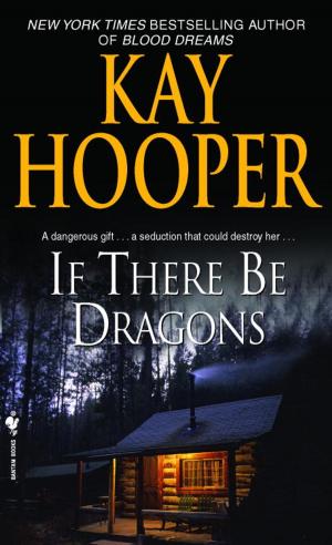 Cover of the book If There Be Dragons by Bethany Campbell