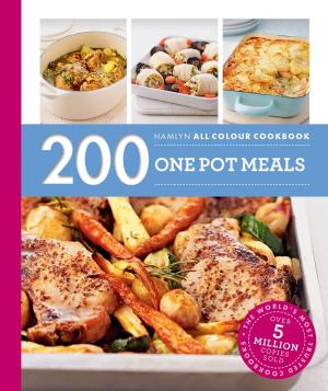 Cover of the book Hamlyn All Colour Cookery: 200 One Pot Meals by Jake Spicer