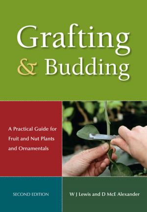 Cover of the book Grafting and Budding by Peter Huntington