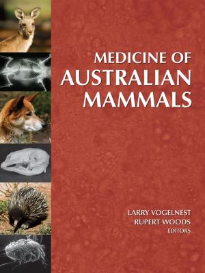 Cover of the book Medicine of Australian Mammals by Andrew Burbidge, Peter Harrison, John Woinarski