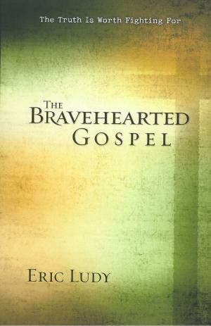 Cover of the book The Bravehearted Gospel by Sharon Jaynes
