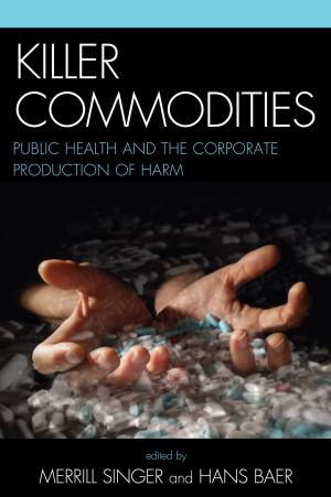 Cover of the book Killer Commodities by Arthur Asa Berger, San Francisco State University