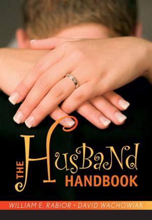 Cover of the book The Husband Handbook by John V. Kruse, PhD