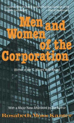 Cover of the book Men and Women of the Corporation by Alexander Keyssar