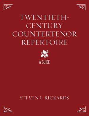 Cover of the book Twentieth-Century Countertenor Repertoire by Rebecca Knuth