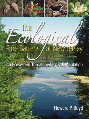 Book cover of The Ecological Pine Barrens of New Jersey: An Ecosystem Threatened by Fragmentation