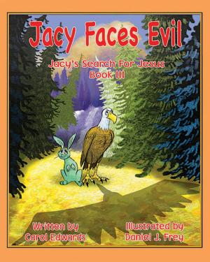 Cover of the book Jacy Faces Evil by Carol Edwards, Illustrator: Daniel J. Frey