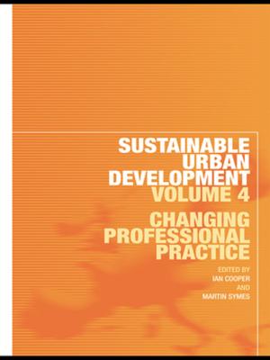 Cover of the book Sustainable Urban Development Volume 4 by Jonathan Scourfield, Bella Dicks, Mark Drakeford, Andrew Davies