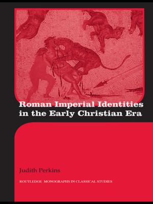 Cover of the book Roman Imperial Identities in the Early Christian Era by Peter Radan