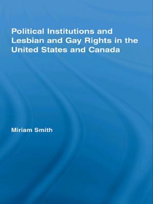 Cover of the book Political Institutions and Lesbian and Gay Rights in the United States and Canada by Katz, David & Katz, Rosa