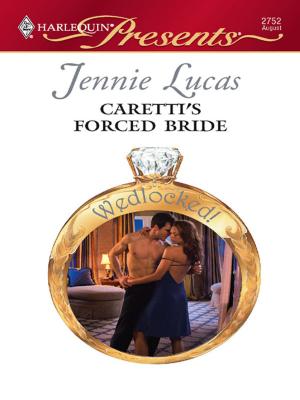 Cover of the book Caretti's Forced Bride by Jennifer Taylor