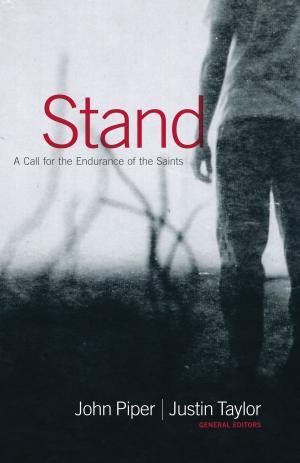 Cover of the book Stand by Alistair Begg, Sinclair B. Ferguson