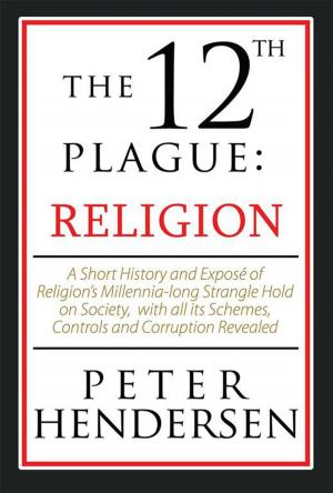Cover of the book The 12Th Plague: Religion by Ruby Monroe