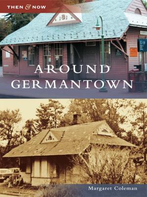 Cover of the book Around Germantown by Eileen McHugh, Cayuga Museum