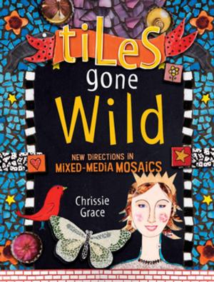 Cover of the book Tiles Gone Wild by Deborah Halverson