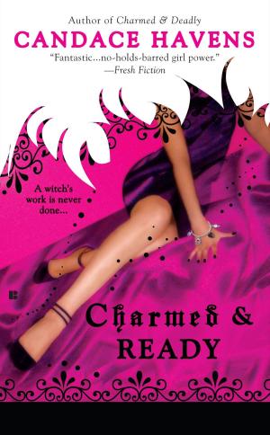 Cover of the book Charmed & Ready by Kim Fielding