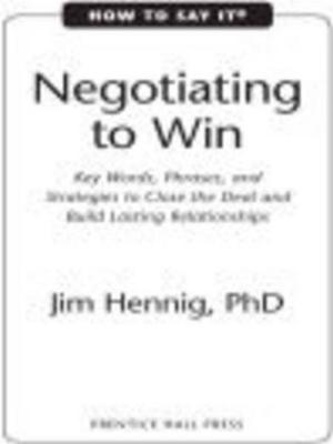 bigCover of the book How to Say It: Negotiating to Win by 