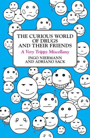 Book cover of The Curious World of Drugs and Their Friends