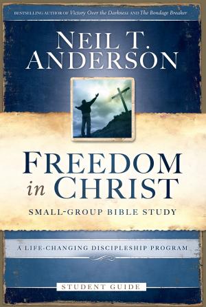 Cover of the book Freedom in Christ Student Guide by J. Daniel Hays, Mark Strauss, John Walton