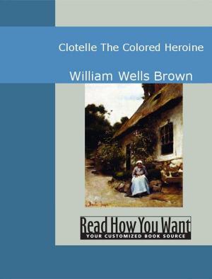 Book cover of Clotelle: The Colored Heroine