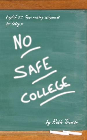 Cover of the book No Safe College by David Bradford