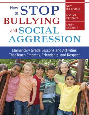 Cover of the book How to Stop Bullying and Social Aggression by Concha Delgado Gaitan