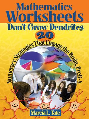 Cover of the book Mathematics Worksheets Don't Grow Dendrites by John T. Almarode, Kateri Thunder, John Hattie, Dr. Nancy Frey, Doug B. Fisher