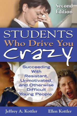 Cover of the book Students Who Drive You Crazy by Ian Chaston