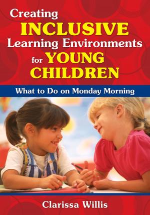 Cover of the book Creating Inclusive Learning Environments for Young Children by Bertie Kingore