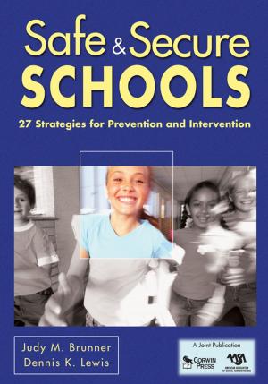 Cover of the book Safe & Secure Schools by Richard M. Gargiulo, Dr. Jennifer L. Kilgo